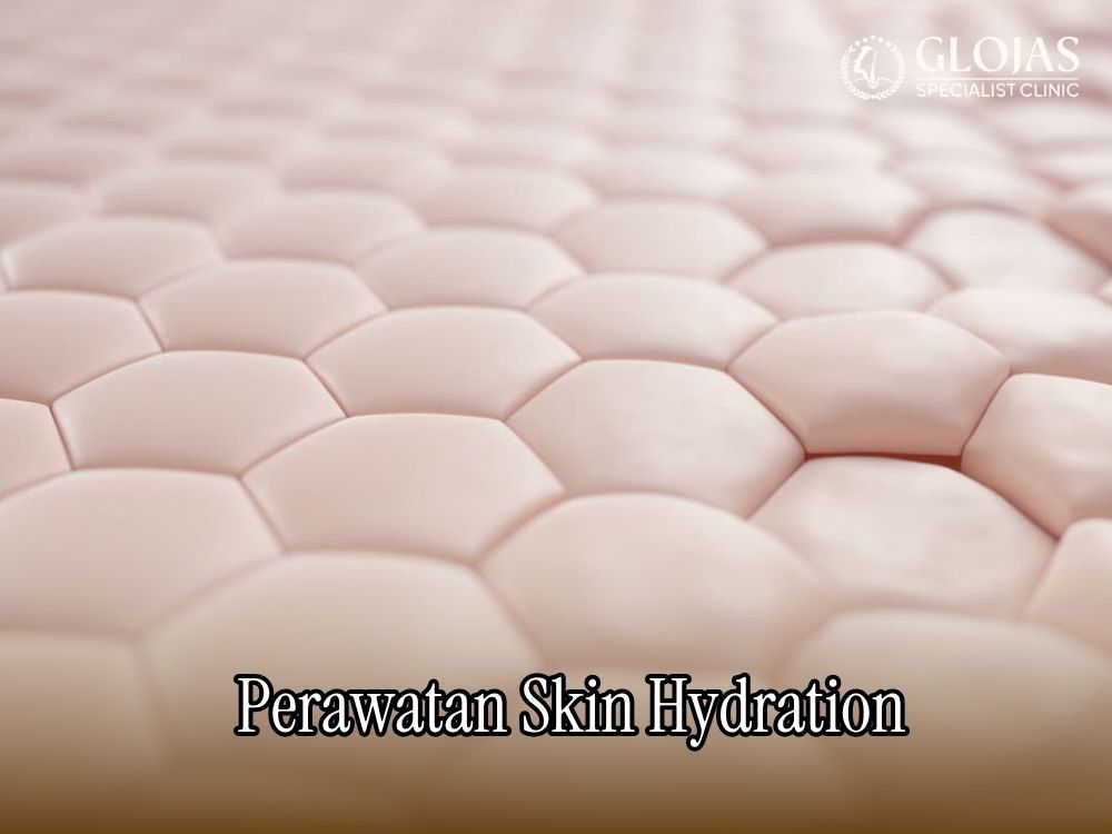 perawatan skin hydration